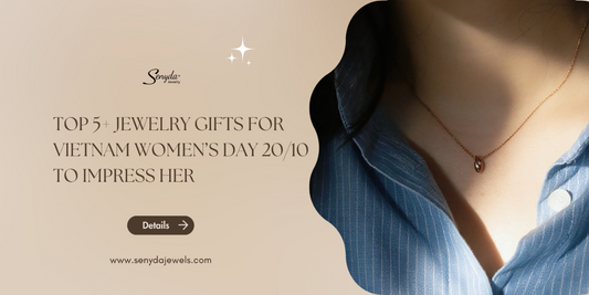 jewelry gifts for Vietnam Women’s Day