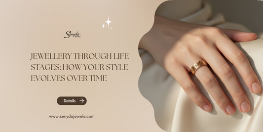 Jewellery through life stages: How your style evolves over time