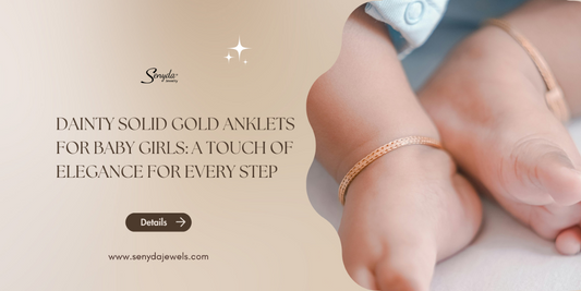 Dainty solid gold anklets for baby girls: A touch of elegance for every step