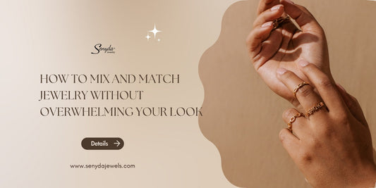 How to mix and match jewelry without overwhelming your look