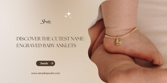Discover the cutest name-engraved baby anklets