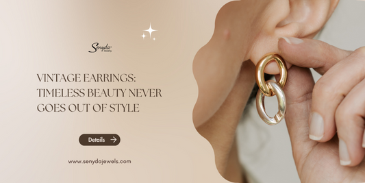 Vintage earrings: Timeless beauty never goes out of style