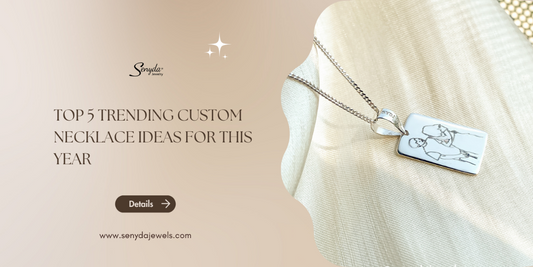 Top 5 trending custom necklace ideas for this year