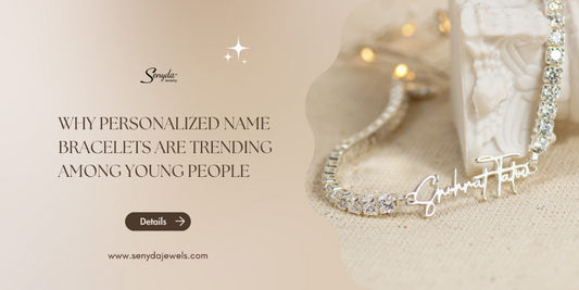 Why personalized name bracelets are trending among young people?