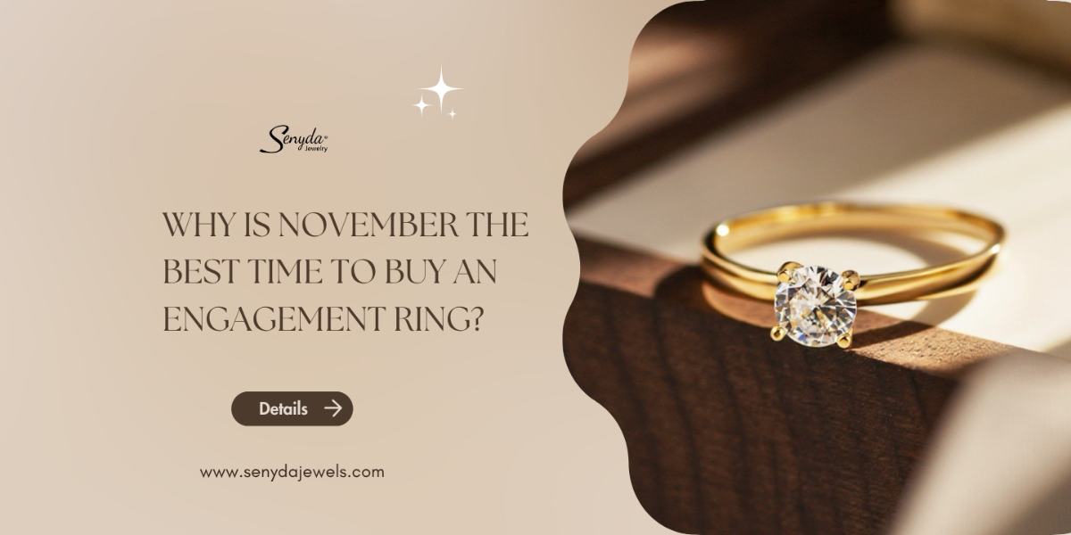Why is November the best time to buy an engagement ring?