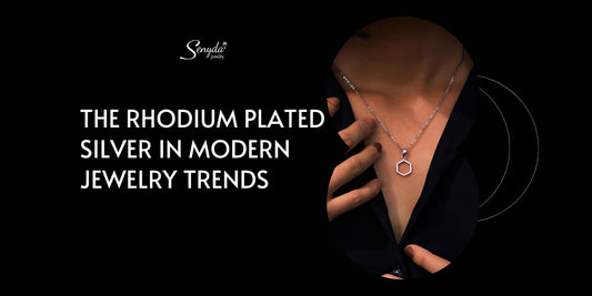 The Rhodium Plated Silver In Modern Jewelry Trends