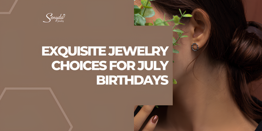 Exquisite Jewelry Choices For July Birthdays
