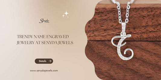 Trendy name engraved jewelry at Senyda Jewels