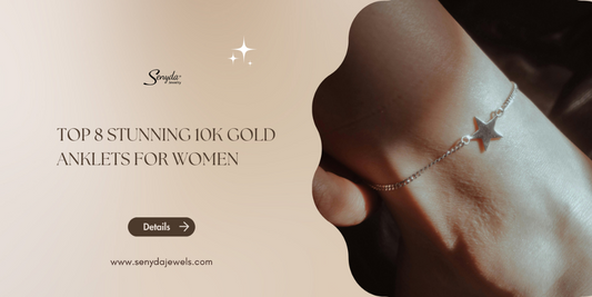 Top 8 stunning 10K gold anklets for women