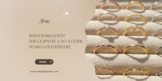 What is 610 gold? The ultimate A-to-Z guide to 610 gold jewelry