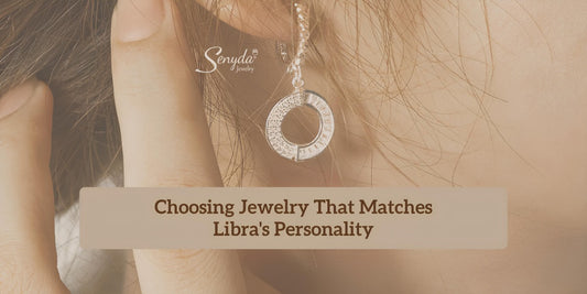 Choosing Jewelry That Matches Libra's Personality
